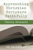 Approaching Christian Scripture Faithfully (eBook, ePUB)