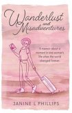 Wanderlust and Misadventures (eBook, ePUB)