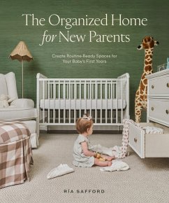 The Organized Home for New Parents (eBook, ePUB) - Safford, Ría