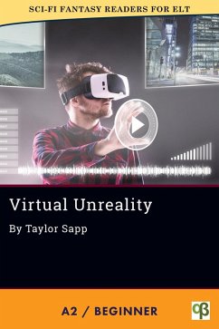 Cover Virtual Unreality (Sci-Fi Fantasy Readers for ELT, #12) (eBook, ePUB)