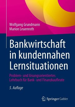 Bankwirtschaft in kundennahen Lernsituationen (eBook, PDF) - Grundmann, Wolfgang; Leuenroth, Marion