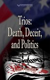 Trios: Death, Deceit, and Politics (eBook, ePUB)