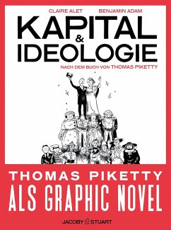Kapital und Ideologie - Alet, Claire;Piketty, Thomas;Adam, Benjamin