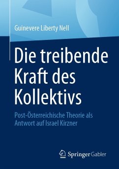 Die treibende Kraft des Kollektivs (eBook, PDF) - Nell, Guinevere Liberty