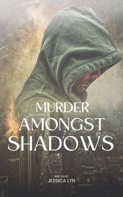 Murder Amongst Shadows (eBook, ePUB) - Lyn, Jessica