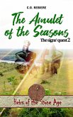 The Amulet of the Seasons (Heirs of the Stone Age, #2) (eBook, ePUB)