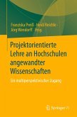 Projektorientierte Lehre an Hochschulen angewandter Wissenschaften