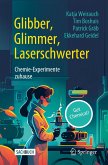 Glibber, Glimmer, Laserschwerter: Chemie-Experimente zuhause