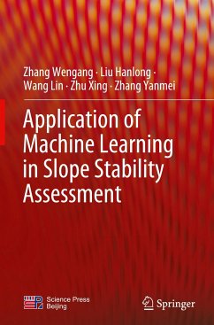 Application of Machine Learning in Slope Stability Assessment - Wengang, Zhang;Hanlong, Liu;Lin, Wang