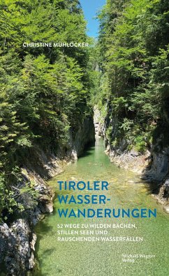 Tiroler Wasserwanderungen - Mühlöcker, Christine