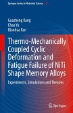 Thermo-Mechanically Coupled Cyclic Deformation and Fatigue Failure of NiTi Shape Memory Alloys