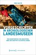Vorgeschichten in Archäologischen... - Bild 1