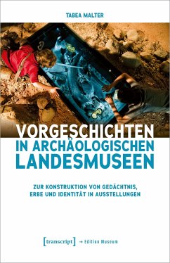 Vorgeschichten in Archäologischen Landesmuseen - Malter, Tabea