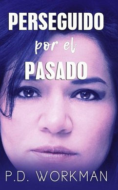 Perseguido por el pasado (eBook, ePUB) Perseguido por el pasado (eBook, ePUB)