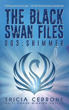 The Black Swan Files 003: Shimmer (eBook, ePUB) - Cerrone, Tricia