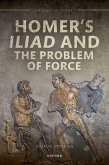 Homer's Iliad and the Problem of Force (eBook, ePUB)