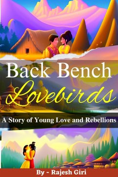 Cover Back Bench Lovebirds: A Story of Young Love and Rebellions (eBook, ePUB)