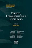 DIREITO, INFRAESTRUTURA E REGULAÇÃO (eBook, ePUB)