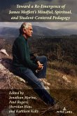 Toward a Re-Emergence of James Moffett's Mindful, Spiritual, and Student-Centered Pedagogy (eBook, ePUB)