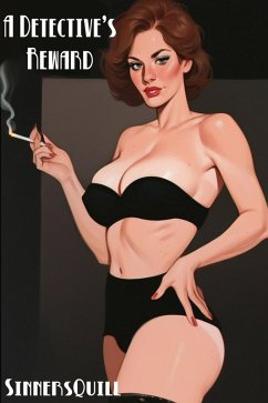 A Detective's Reward (Sinful Encounters) (eBook, ePUB) - Quill, Sinner's