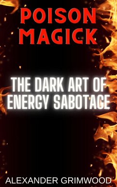 Cover Poison Magick: The Dark Art of Energy Sabotage (eBook, ePUB)