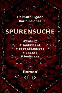 SPURENSUCHE (eBook, ePUB) - Figdor, Helmuth; Seidner, Karin