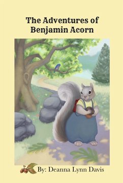 The Adventures of Benjamin Acorn (eBook, ePUB) - Davis, Deanna Lynn