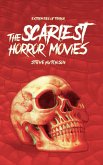 The Scariest Horror Movies (2019) (eBook, ePUB)