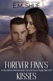 Forever Finn's Kisses: A Securities International and Caine & Graco Saga Spin-Off (eBook, ePUB)