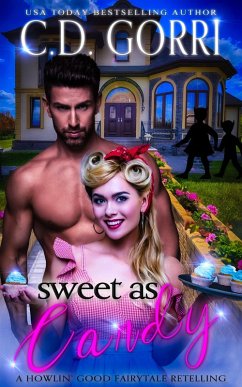 Sweet As Candy (A Howlin' Good Fairytale Retelling, #1) (eBook, ePUB) - Gorri, C. D.