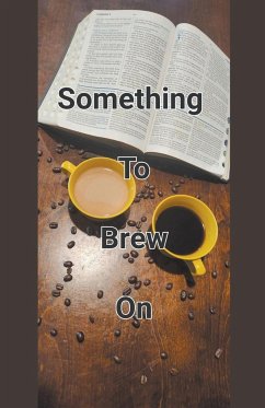 Something To Brew On - Ballard, John Jr.