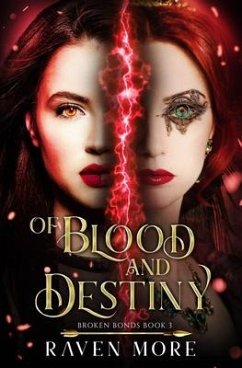 Of Blood and Destiny: Paranormal Dystopian Fantasy Romance - More, Raven