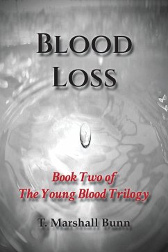 Blood Loss - Bunn, T. Marshall