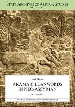 Aramaic Loanwords in Neo-Assyrian 911-612 B.C. - Cherry, Zack