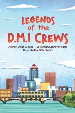 Legends of the D.M.I Crews: How the Children Saved the Bookstore - Heard, Kenneth; Wilkins, Omar