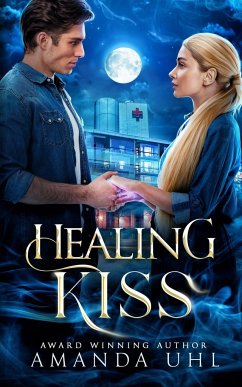 Healing Kiss - Uhl, Amanda