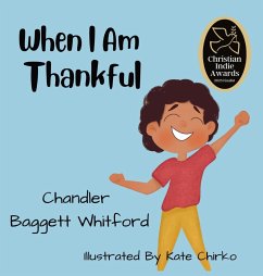 When I Am Thankful - Baggett Whitford, Chandler