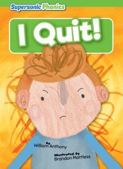 I Quit! - Anthony, William