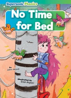 No Time for Bed - Wood, John