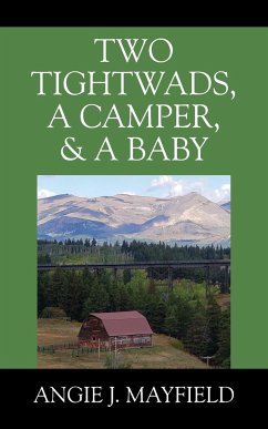 Two Tightwads, a Camper, & a Baby - Mayfield, Angie J.