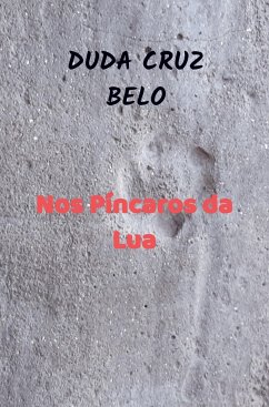 Nos Píncaros da Lua - BELO, DUDA CRUZ