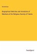 Biographical Sketches and Anecdotes of... - Bild 1