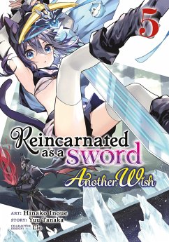 Reincarnated as a Sword: Another Wish (Manga) Vol. 5 - Tanaka, Yuu