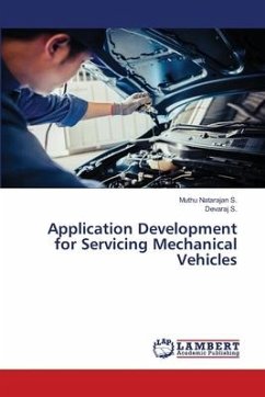 Application Development for Servicing Mechanical Vehicles - S., Muthu Natarajan;S., Devaraj