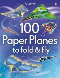 100 Paper Planes to Fold and Fly - Baer, Sam