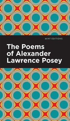 The Poems of Alexander Lawrence Posey - Posey, Alexander Lawrence