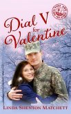 Dial V for Valentine: Sweet Contemporary Christian Romance Novella: You are On the Air, Book 16