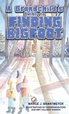 A Grandchild's Guide to Finding Bigfoot