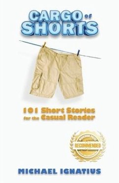 Cargo of Shorts: 101 Short Stories for the Casual Reader - Ignatius, Michael