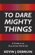 To Dare Mighty Things - Bild 1